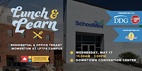 Downtown Lunch & Learn:Residential & Office Tenant Momentum at LPTFA Campus