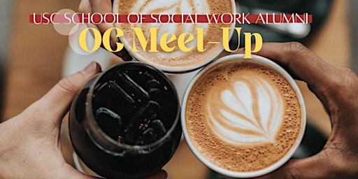 USC School of Social Work Alumni Coffee Meet Up