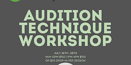 Audition Technique Workshop (Ages 12 to 18)