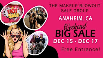 Makeup Blowout Sale Event! Anaheim CA ! primary image
