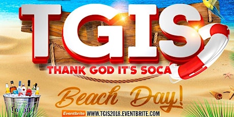 THANK GOD IT'S SOCA T.G.I.S. "BEACH DAY" 2K18 BOATRIDE JULY 4TH BROOKLYN ARMY TERMINAL BROOKLYN NEW YORK  primary image