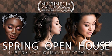 Spring Open House  - Multimedia Makeup Academy