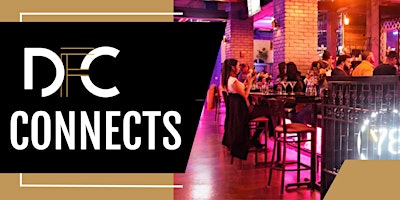 DFC Connects Industry Networking Event