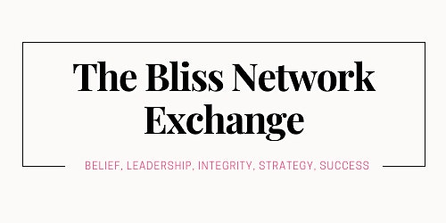 The Bliss Network Exchange April Dinner