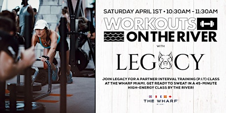 Workouts on the River at The Wharf Miami with LEGACY