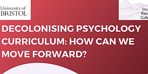 Decolonising the Psychology Curriculum: how can we move forward?