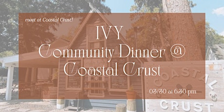 IVY Community Dinner @ Costal Crust