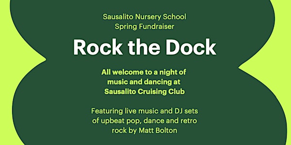 Rock the Dock: Spring! | Sausalito Nursery School Fundraiser