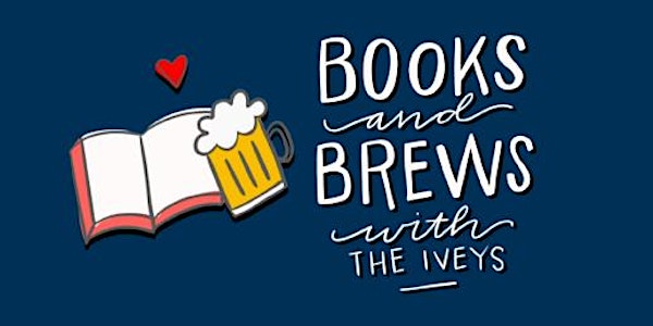 BOOKS & BREWS with The Iveys
