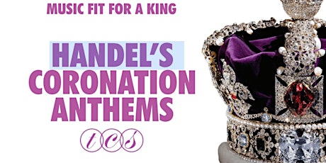 Music Fit For a King: Handel: The Coronation Anthems, and other Works