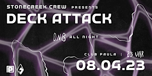 Stonecreek Crew presents Deck Attack DNB ALL NIGHT