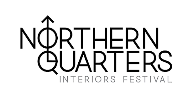 Northern Quarters Interiors Festival