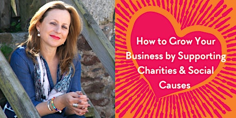 Fundraiser: How to Grow Your Business by Supporting Charities & Causes primary image