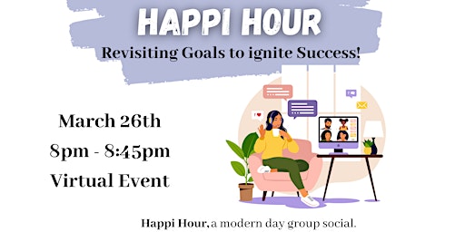 Happi Hour:  Revisiting Goals to ignite Success!