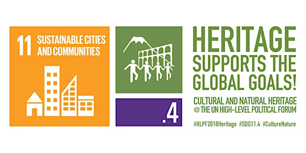 HERITAGE FOR SUSTAINABILITY: IMPLEMENTING SDG 11.4 THROUGH LOCAL VOICES AND GLOBAL AGENDAS FOR CULTURAL & NATURAL HERITAGE