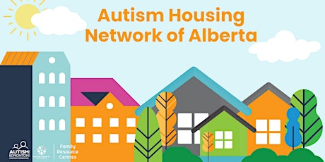 Autism Housing Network of Alberta: In-person Session  primärbild