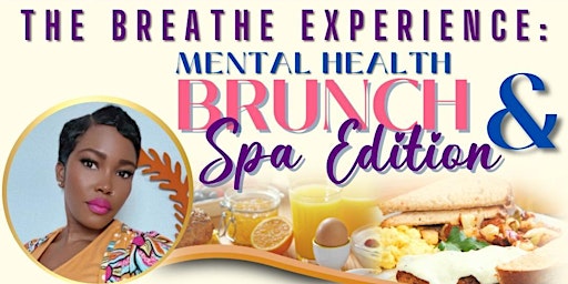 The Breathe Experience: Mental Health Brunch on the Beach & Spa Edition