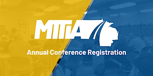 Image principale de Attendee -  MTTIA  Annual Conference Registration 2024