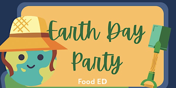 Food ED Earth Day Party