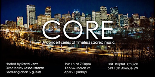 CORE Celebration Concert is a citywide musical worship gathering