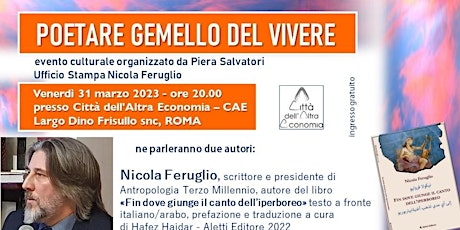 Nicola Feruglio: "POETARE GEMELLO DEL VIVERE" (con P.P. Segneri)