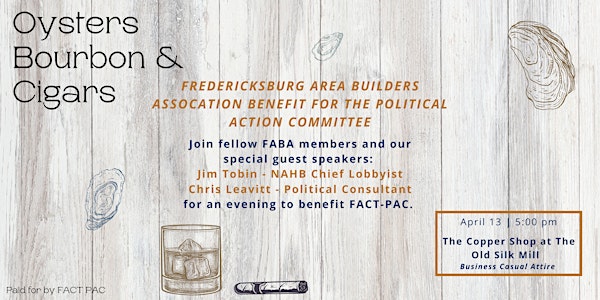 Oysters, Bourbon, & Cigars Benefiting FACT-PAC