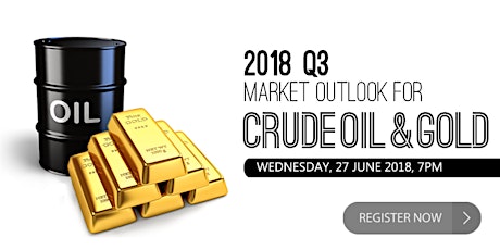 Q3 Market Outlook for Crude Oil and Gold on 27 June 2018 primary image