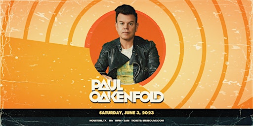 PAUL OAKENFOLD - Stereo Live Houston primary image