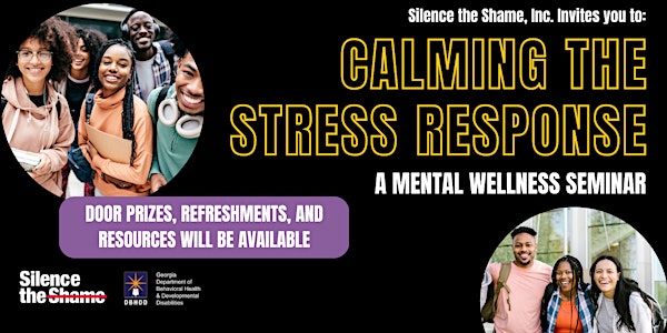 Calming the Stress Response - A Mental Wellness Seminar