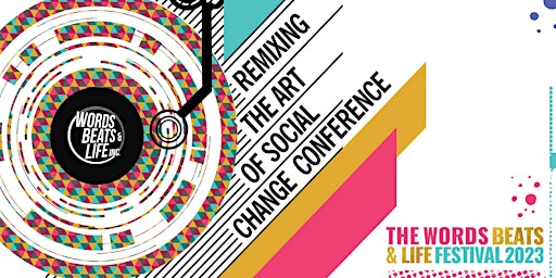 Remixing The Art of Social Change  Conference