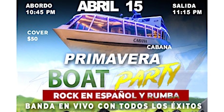 Primavera Boat party con Rock en Español y Rumba