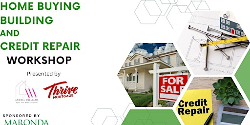 Home Buying/Building and Credit Repair Workshop