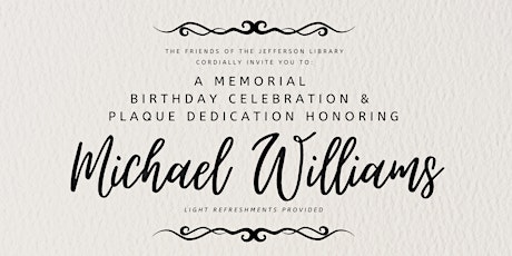 Michael Williams' Memorial Birthday Celebration and Plaque Dedication