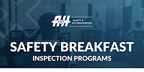 Safety Breakfast -  Inspection Programs