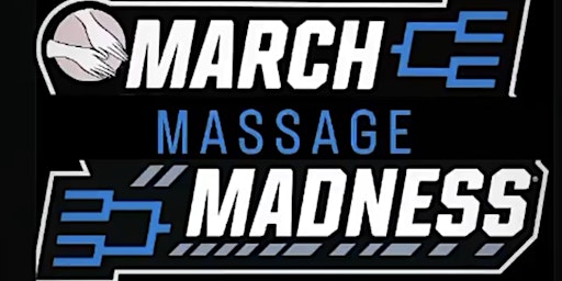 March "Massage" Madness