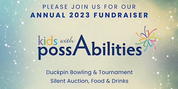 Kids with PossAbilities Annual 2023 Fundraiser