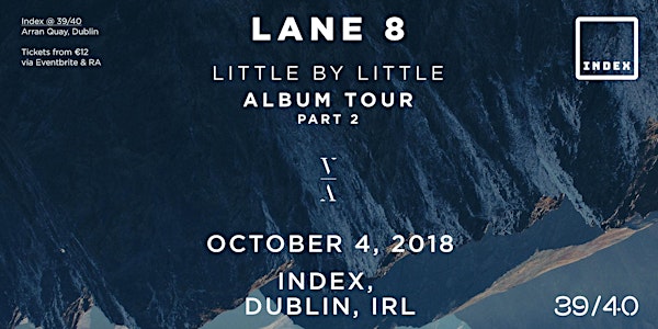 Index: Lane 8 - Little By Little Album Tour