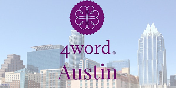 4word: Austin Monthly Gathering