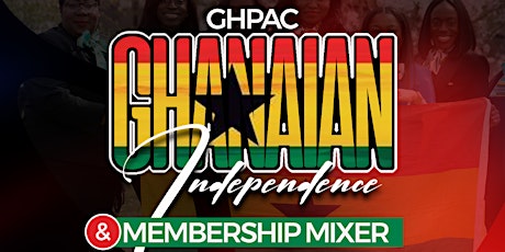 Hauptbild für GHPAC Ghanaian Independence and Membership Mixer