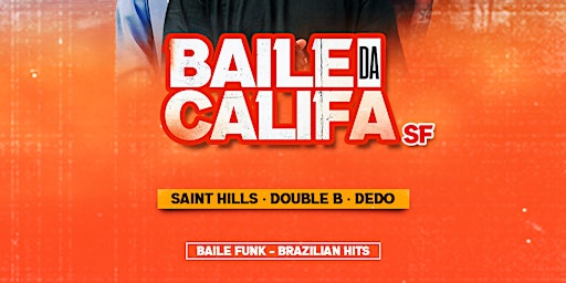 Baile Da Califa - SF at Eve Nightclub & Lounge 3.31.23