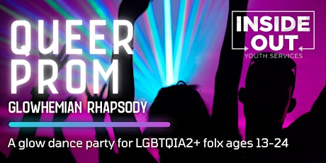 Queer Prom: Glowhemian Rhapsody