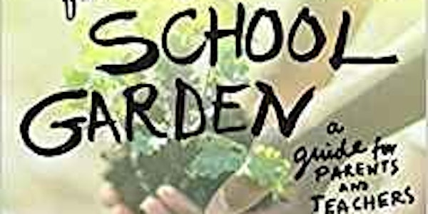 School Garden Kids (Ages K and up) 