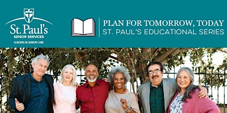 Plan for Tomorrow, Today St. Paul's Educational Series - Planning Ahead