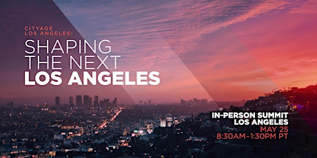 CityAge Los Angeles: Shaping the Next Los Angeles