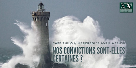 Café Philo : nos convictions sont-elles certaines ?