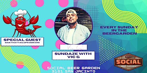 Imagen principal de Sundaze Sunday Funday feat. VIC G at Social Beer Garden HTX