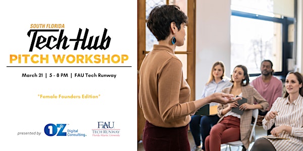Female Founders Pitch Workshop | Early Stage South Florida