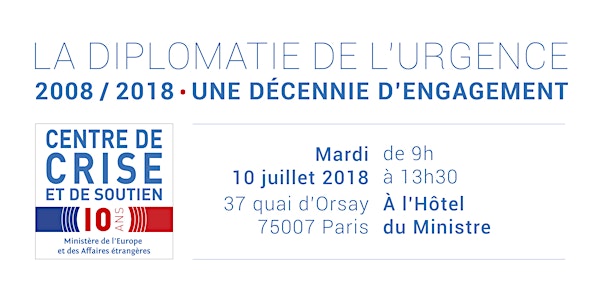 La diplomatie de l’urgence : 2008-2018, une décennie d’engagement