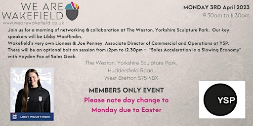 MEMBERS ONLY - Networking MONDAY 3rd April 2023  - Yorks Sculpture Park