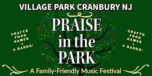 Praise in the Park: A Family-Friendly Music Festival